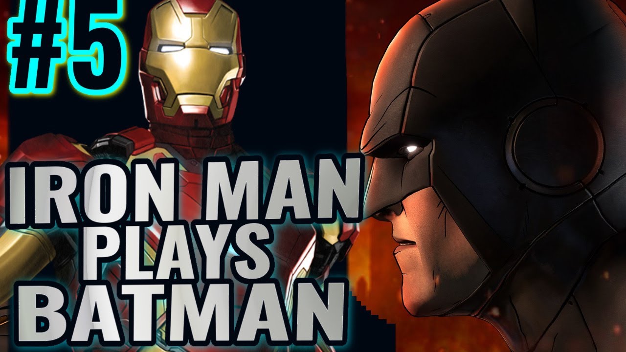 Iron Man plays Telltale's Batman FINALE!  The City of Light (Episode 5)